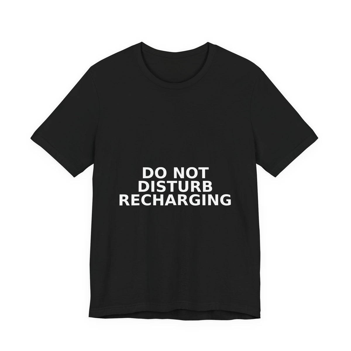 Do Not Disturb / Recharging - Funny Introvert Gift Tee