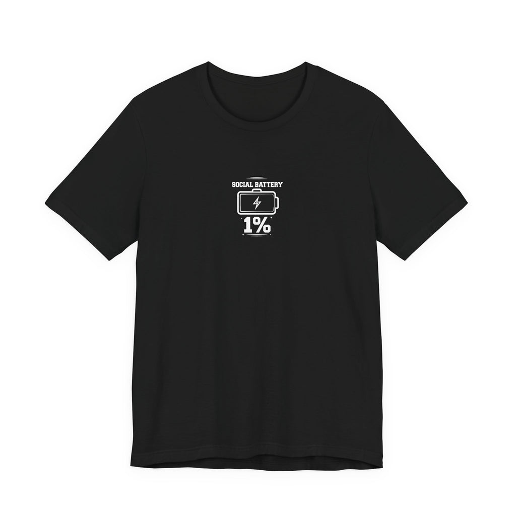 SOCIAL BATTERY 1% - Funny Introvert Shirt