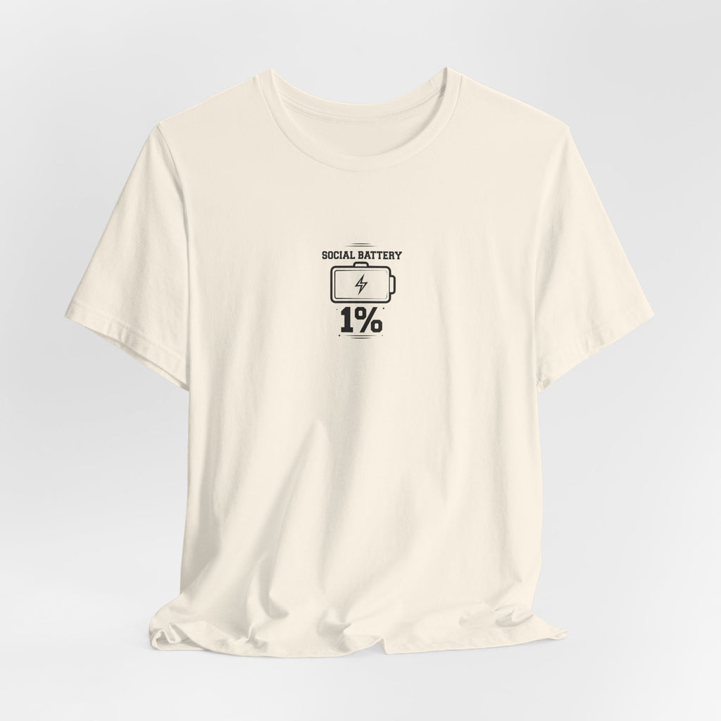 SOCIAL BATTERY 1% - Funny Introvert Shirt