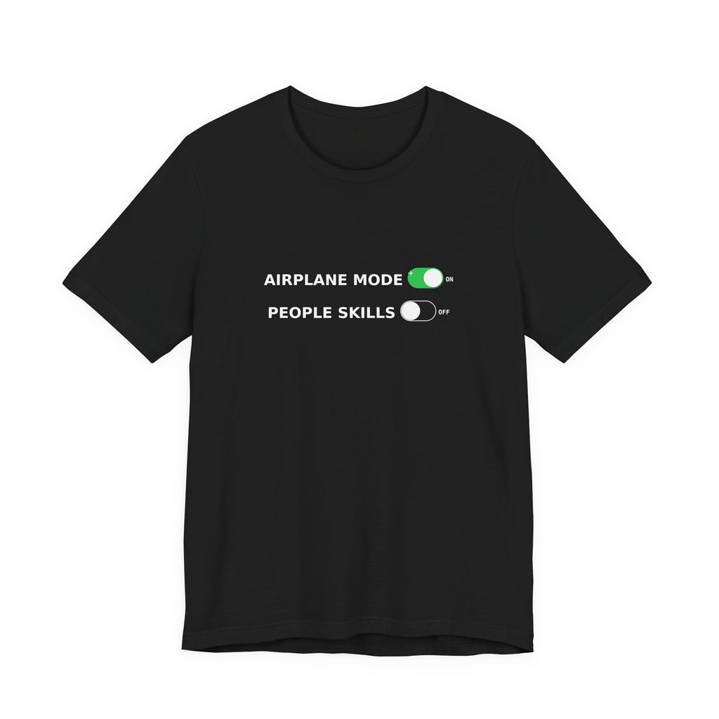 Airplane Mode / People Skills - Funny Introvert Tee