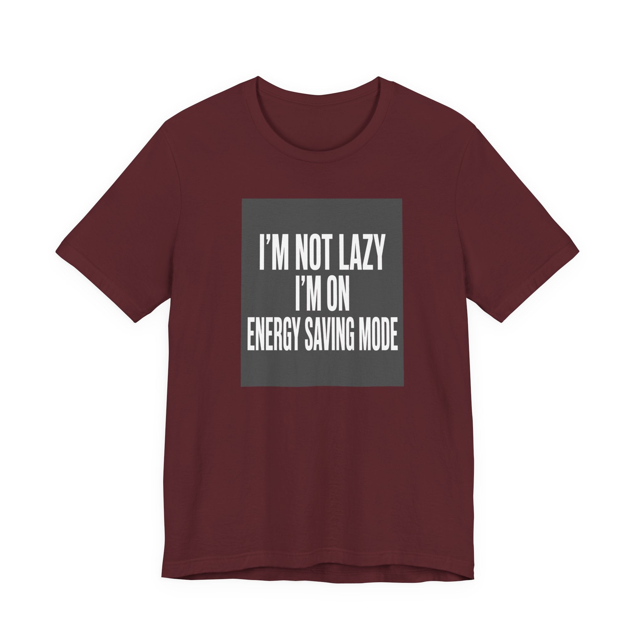 I'm Not Lazy Shirt | Energy Saving Mode Tee | Introvert Social Battery Gift