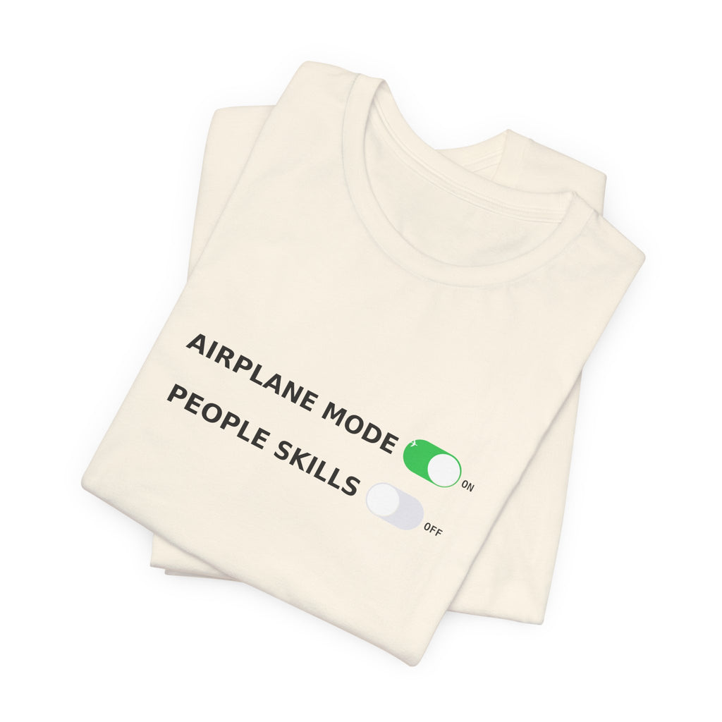 Airplane Mode / People Skills - Funny Introvert Tee