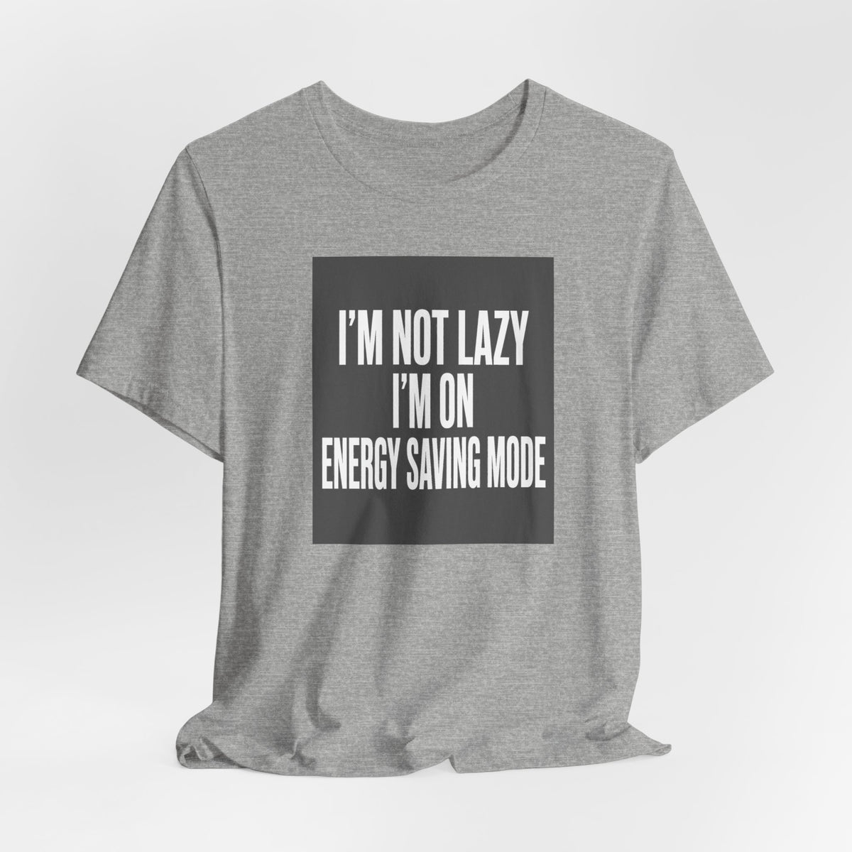 I'm Not Lazy Shirt | Energy Saving Mode Tee | Introvert Social Battery Gift