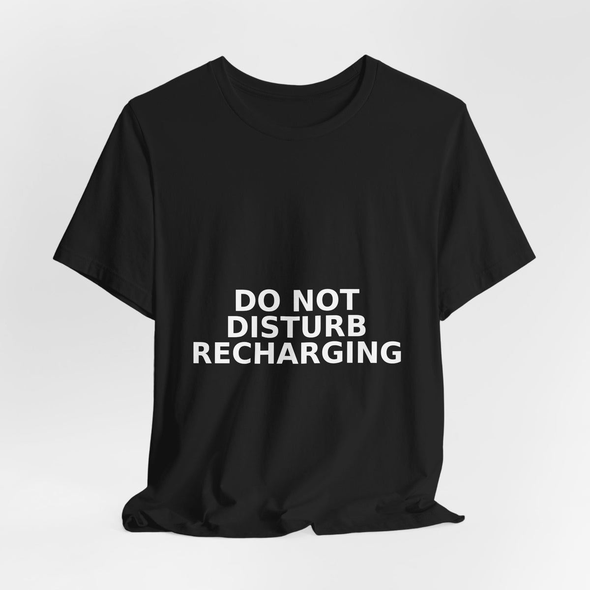 Do Not Disturb / Recharging - Funny Introvert Gift Tee