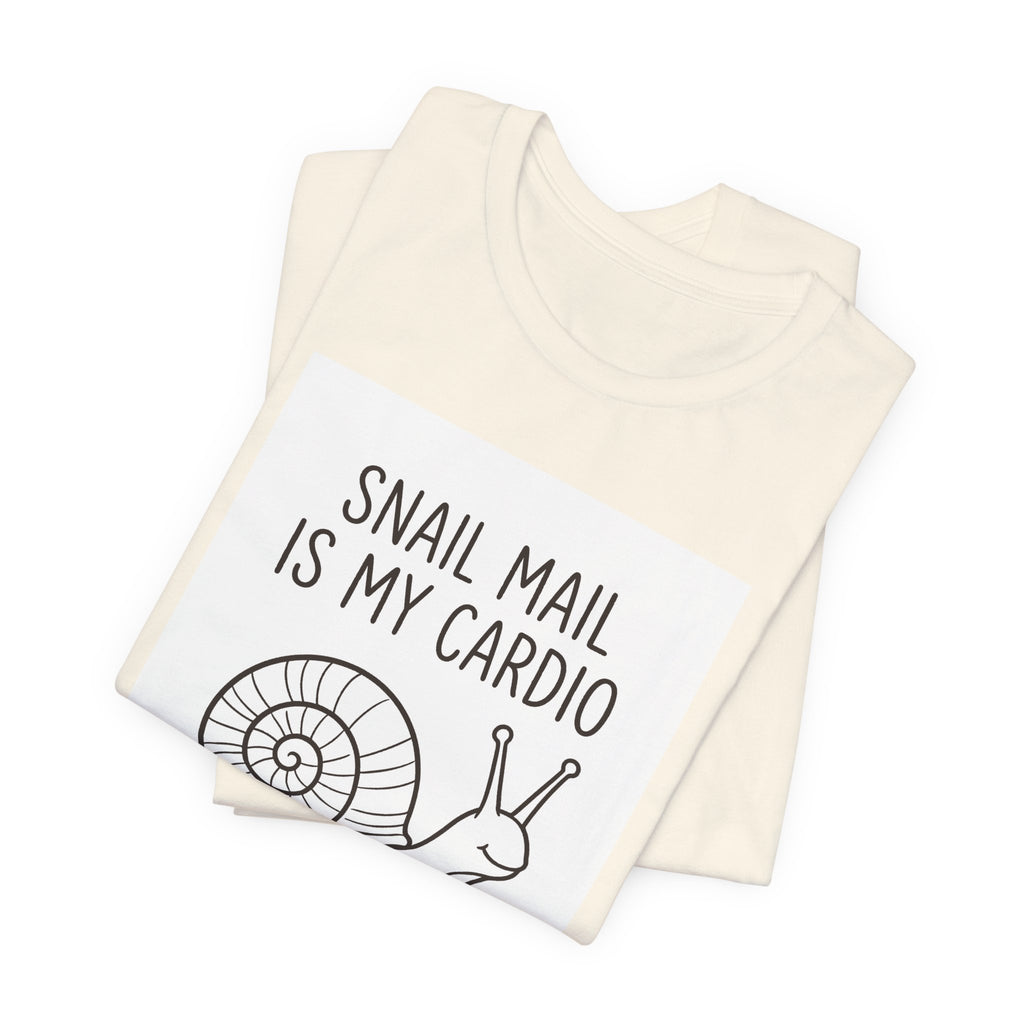 Snail Mail Is My Cardio Shirt | Funny Introvert Tee | Stationery Lover Gift
