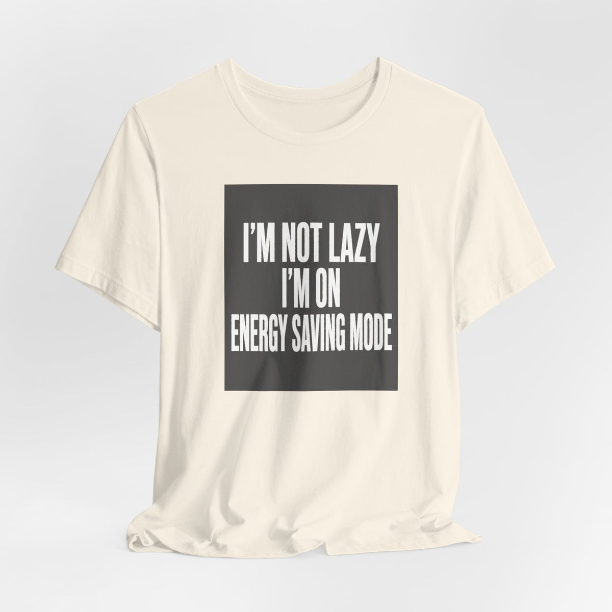 I'm Not Lazy Shirt | Energy Saving Mode Tee | Introvert Social Battery Gift